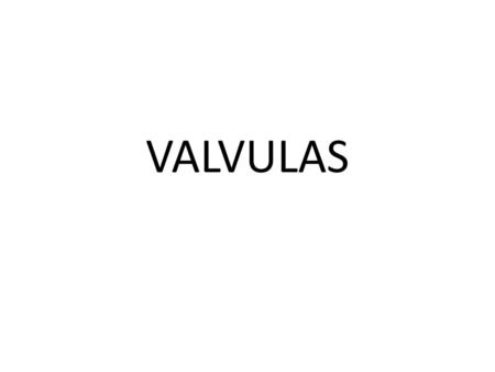 VALVULAS.
