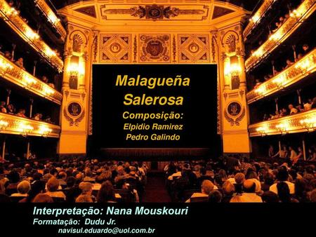 Malagueña Salerosa Composição: Elpidio Ramirez Pedro Galindo