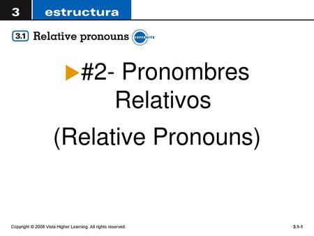 #2- Pronombres Relativos