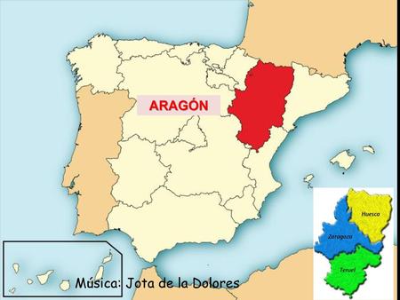 ARAGÓN Música: Jota de la Dolores.