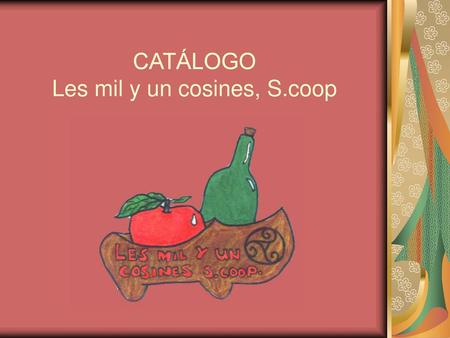 CATÁLOGO Les mil y un cosines, S.coop