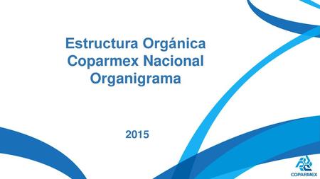 Estructura Orgánica Coparmex Nacional