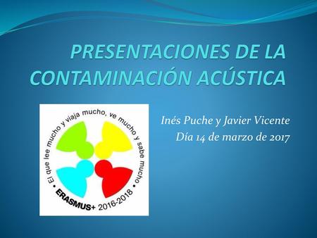 PRESENTACIONES DE LA CONTAMINACIÓN ACÚSTICA