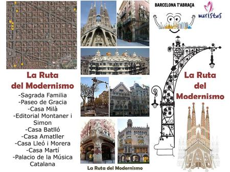 La Ruta del Modernismo La Ruta del Modernismo