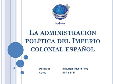 La administración política del Imperio colonial español