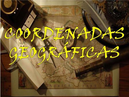 COORDENADAS GEOGRÁFICAS