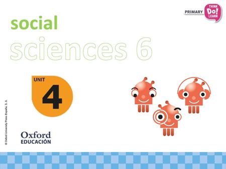 Social sciences 6 © Oxford University Press España, S. A.