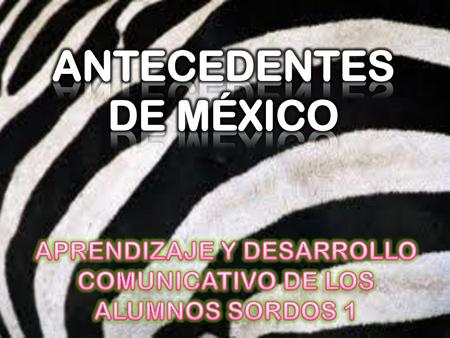 APRENDIZAJE Y DESARROLLO COMUNICATIVO DE LOS ALUMNOS SORDOS 1