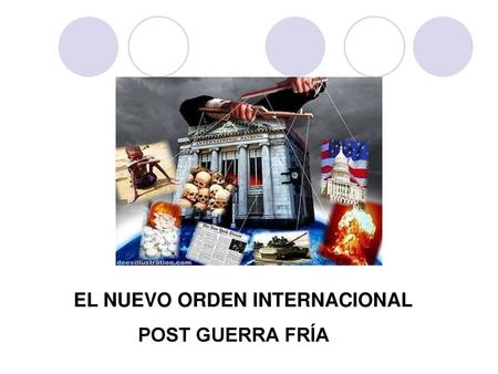 EL NUEVO ORDEN INTERNACIONAL