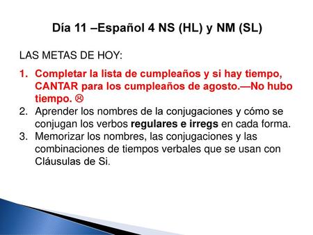 Día 11 –Español 4 NS (HL) y NM (SL)