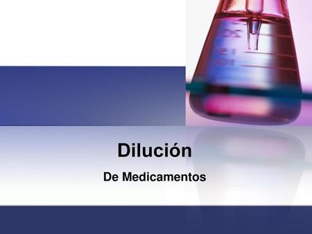 Dilución De Medicamentos.