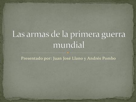 Las armas de la primera guerra mundial