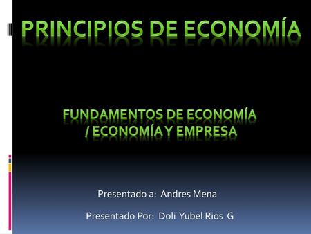 Principios de economía Fundamentos de Economía