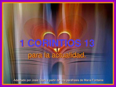 1 CORINTIOS 13 para la actualidad.
