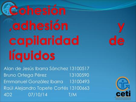 Cohesión ,adhesión y capilaridad de líquidos