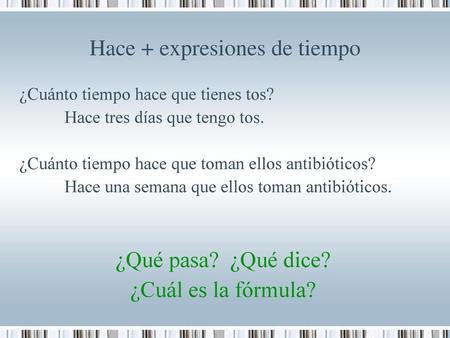 Hace + expresiones de tiempo