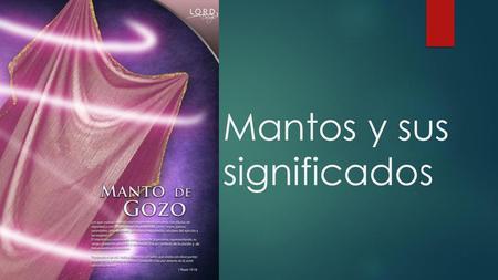 Mantos y sus significados