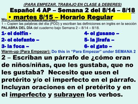 martes 8/15 – Horario Regular