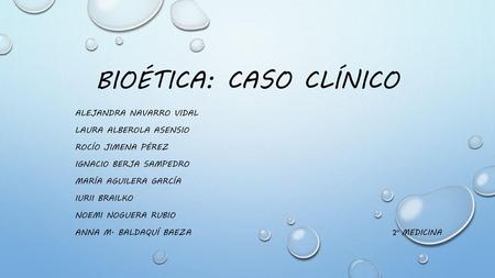 Bioética: caso clínico