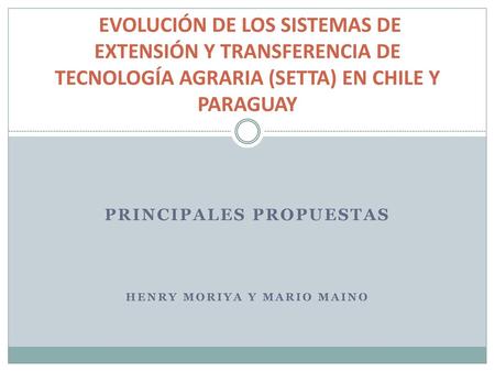 Principales propuestas Henry Moriya y Mario Maino