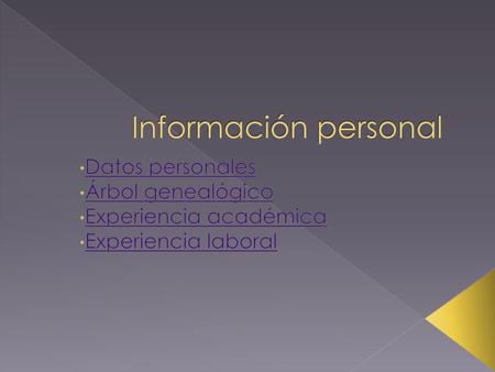 Información personal Datos personales Árbol genealógico