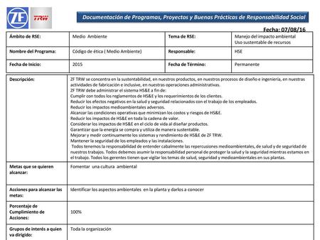 Fecha: 07/08/16 Ámbito de RSE: Medio  Ambiente Tema de RSE: