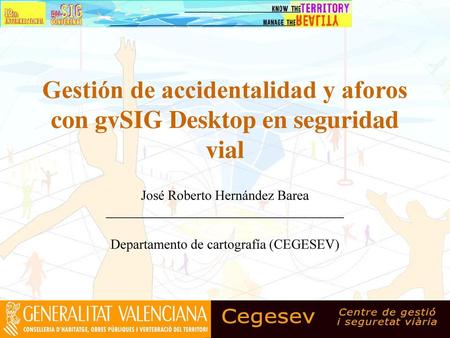 Gestión de accidentalidad y aforos con gvSIG Desktop en seguridad vial