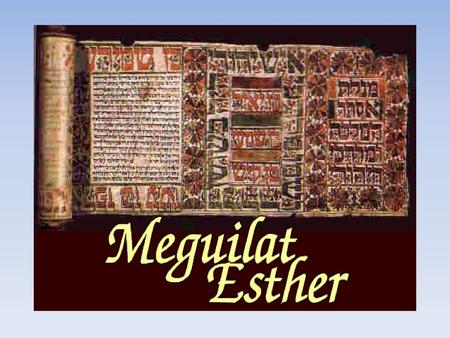 ¿Qué es? Esta historia toma lugar en el año 450 a.C en el gran Imperio Persa. En esta Meghilat, cuenta la historia de como una judía salva a su pueblo.