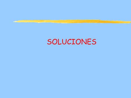 SOLUCIONES.