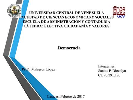 Democracia UNIVERSIDAD CENTRAL DE VENEZUELA