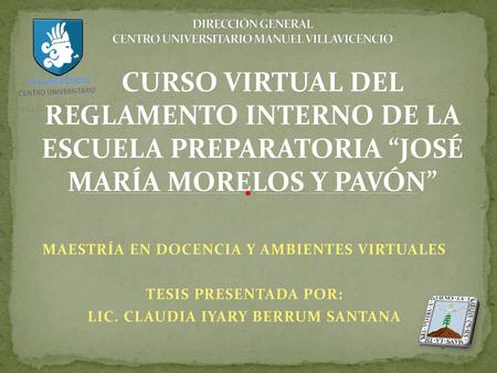 DIRECCIÓN GENERAL CENTRO UNIVERSITARIO MANUEL VILLAVICENCIO