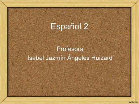 Profesora Isabel Jazmín Ángeles Huizard