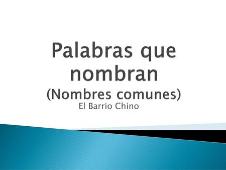 Palabras que nombran (Nombres comunes)