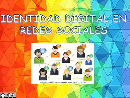 IDENTIDAD DIGITAL EN REDES SOCIALES