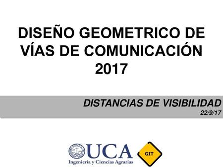 DISEÑO GEOMETRICO DE VÍAS DE COMUNICACIÓN