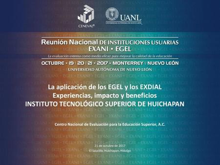 La aplicación de los EGEL y los EXDIAL