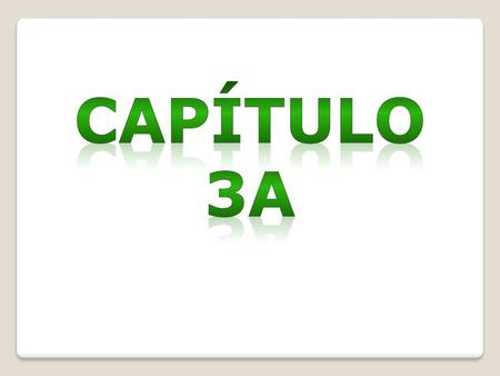 CapÍtulo 3a.