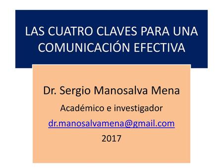 LAS CUATRO CLAVES PARA UNA COMUNICACIÓN EFECTIVA