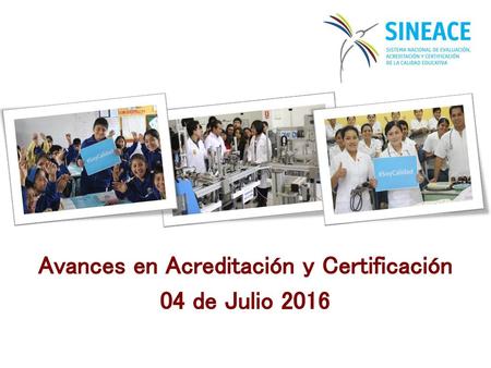 Avances en Acreditación y Certificación