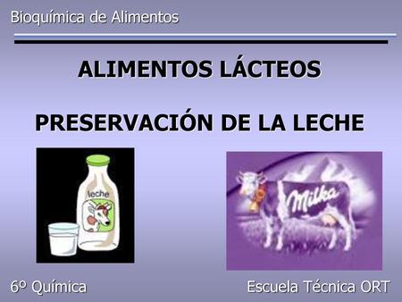 ALIMENTOS LÁCTEOS PRESERVACIÓN DE LA LECHE