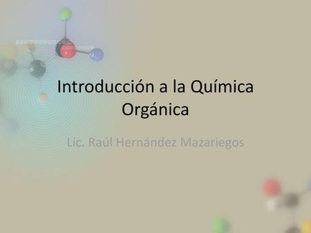 Introducción a la Química Orgánica