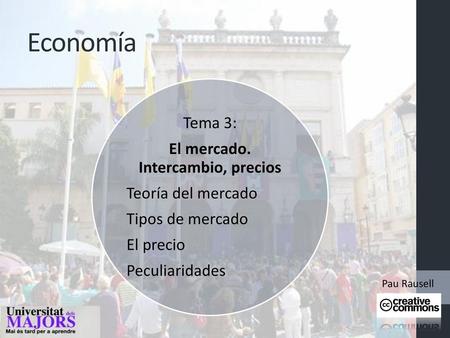 El mercado. Intercambio, precios