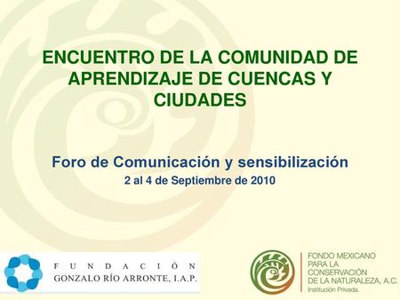 ENCUENTRO DE LA COMUNIDAD DE APRENDIZAJE DE CUENCAS Y CIUDADES