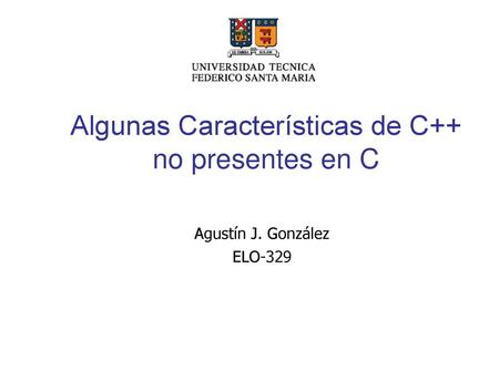 Algunas Características de C++ no presentes en C