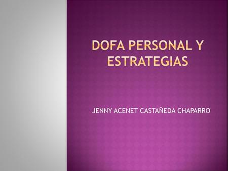 DOFA PERSONAL Y ESTRATEGIAS