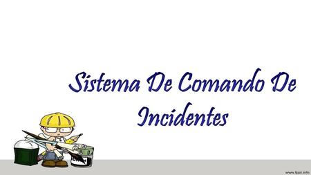 Sistema De Comando De Incidentes