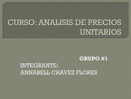 CURSO: ANALISIS DE PRECIOS UNITARIOS