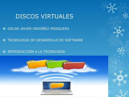 DISCOS VIRTUALES OSCAR JAVIER ORDOÑEZ MOSQUERA