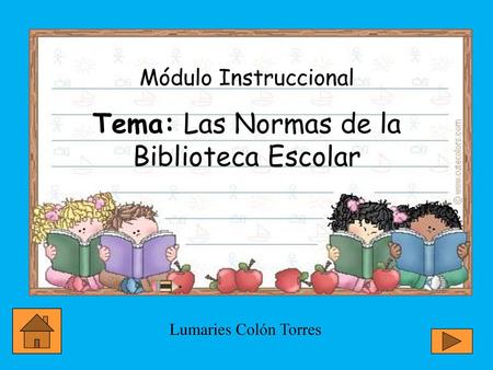 Tema: Las Normas de la Biblioteca Escolar