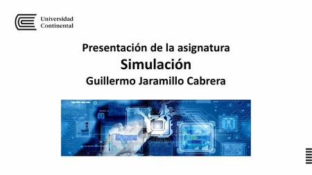 Presentación de la asignatura Guillermo Jaramillo Cabrera